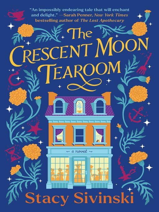 Title details for The Crescent Moon Tearoom by Stacy Sivinski - Available